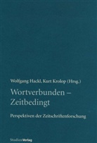 Wolfgang Hackl, Kurt Krolop, Kur Kurt Krolop (Hrsg ) - Wortverbunden - Zeitbedingt