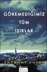 Anthony Doerr - Göremedigimiz Tüm Isiklar