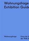 Hau der Kulturen der Welt Berlin - Exhibition Guide