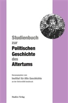 für Alte Geschichte an der Universit, Institut für Alte Geschichte, Institut für Alte Geschichte, Institut für Alte Geschichte, Institut für Alte Geschichte an der Universität Innsbruck, Institut für Alte Geschichte an der Universität Innsbruck... - Studienbuch zur Politischen Geschichte des Altertums
