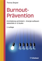 Thomas Bergner, Thomas M. H. Bergner - Burnout-Prävention