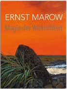 Ernst Marow, Thoma Hengstenberg, Thomas Hengstenberg, Kreis Unna - Ernst Marow - Magie der Wirklichkeit