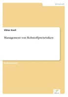 Viktor Knoll - Management von Rohstoffpreisrisiken