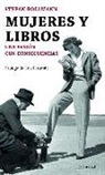 Stefan Bollmann - Mujeres y libros : una pasión con consecuencias