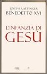 Benedetto Xvi (Joseph Ratzinger), I. Stampa - L'infanzia di Gesù