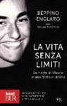 Beppino Englaro, Adriana Pannitteri - La vita senza limiti. La morte di Eluana in uno Stato di diritto