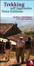 Pietro Balletti, Silvano Bonaiuti - Trekking sull'appennino tosco-emiliano. Via Romea Nonantolana e via della Sambuca