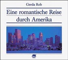 Gerda Rob - Eine romantische Reise durch Amerika