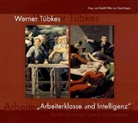 Werner Tübke, Rudolf Hiller von Gaertringen, Rudolf Frhr. von Hiller von Gaertringen, Rudolf von Hiller von Gaertringen - 'Arbeiterklasse und Intelligenz'