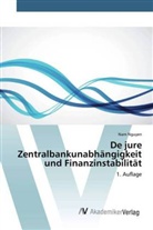 Nam Nguyen - De jure Zentralbankunabhängigkeit und Finanzinstabilität