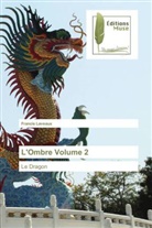 Francis Laveaux, Laveaux-f - L ombre volume 2
