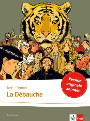 Danie Pennac, Daniel Pennac, Jacque Tardi, Jacques Tardi - La débauche - Französische Lektüre für das 5. und 6. Lernjahr. Niveau B1-B2. Version originale annotée