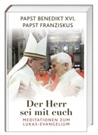 (XVI. Benedikt, Benedikt XVI., Franziskus, (Papst) Franziskus, Franziskus I., Franziskus Papst... - Der Herr sei mit euch