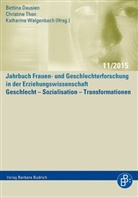 Bettina Dausien, Christin Thon, Christine Thon, K Walgenbach, Katharina Walgenbach - Geschlecht - Sozialisation - Transformationen