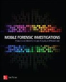 Lee Reiber - Mobile Forensics Investigation