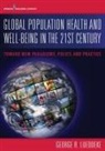 George Lueddeke, George R. Lueddeke - Global Population Health and Well-being in the 21st Century