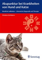 Christina Eul-Matern - Akupunktur bei Krankheiten von Hund und Katze