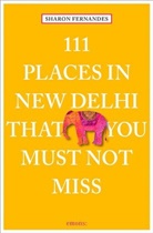 Sharon Fernandes - 111 Places in New Dehli that you must not miss
