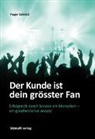 Roger Schmid - Der Kunde ist dein grösster Fan