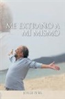 Jorge Pina, Jorge Piña - Me Extraño a Mí Mismo