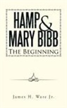 James H. Ware Jr, James H. Ware Jr. - Hamp & Mary Bibb