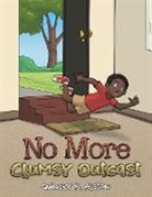 Quincey K. Alston - No More Clumsy Outcast