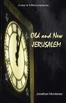Jonathan Montanez - Old and New Jerusalem