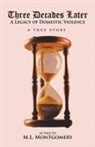 M. L. Montgomery - Three Decades Later