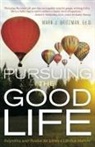 Ed D. Mark J. Britzman, Ed. D. Mark J. Britzman - Pursuing the Good Life