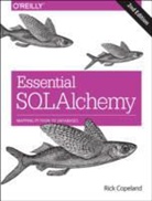 Rick Copeland, Copeland Rick, Jason Myers, Myers Jason - Essential SQLAlchemy 2nd Edition