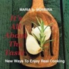 Maria a. Moreira - It's All About the Taste