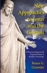 Royce G. Gruenler - New Approaches to Jesus and the Gospels
