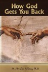 David F. Felsburg, Ph. D. Dr David F. Felsburg - How God Gets You Back