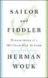 Herman Wouk - Sailor and Fiddler