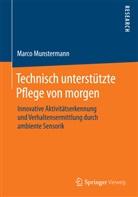 Marco Munstermann - Technisch unterstützte Pflege von morgen
