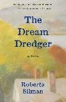 Roberta Silman - The Dream Dredger