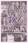 Colleen M. Wilkin - Life is a Song-Sing It