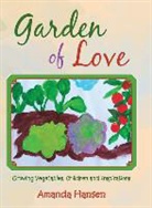 Amanda Hansen - Garden of Love