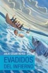 Julio Cesar Reyes, Julio César Reyes - Evadidos del Infierno