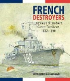 John Jordan, Jean Moulin - French Destroyers: Torpilleurs D'Escadres and Contre-Torpilleurs, 1922-1956