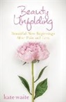 Kate Waite - Beauty Unfolding