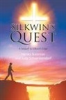 Harvey Bateman, Judy Schwinkendorf - Silkwin's Quest