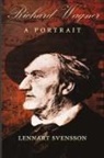 Lennart Svensson - Richard Wagner - A Portrait