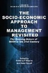 Anthony F. Buono, Henri Savall - The Socio-Economic Approach to Management Revisited