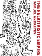 Samuel Andreyev - The Relativistic Empire