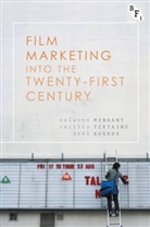Joel Augros, Joël Augros, Nolwenn Mingant, Nolwenn Tirtaine Mingant, Cecilia Tirtaine, Joel Augros... - Film Marketing into the Twenty-First Century