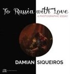 Damian Siqueiros - To Russia with Love