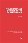 C a Qadir, C. A. Qadir, C.a. Qadir - Philosophy and Science in the Islamic World (Rle Politics of Islam)