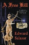 Edward Salazar - A Free Kill