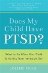 Jolene Philo - Does My Child Have PTSD?